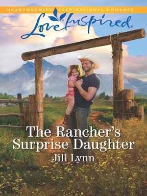 cover image of The Rancher's Surprise Daughter